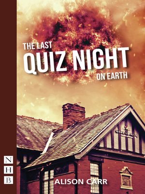 cover image of The Last Quiz Night on Earth (NHB Modern Plays)